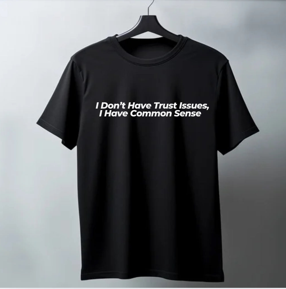 Common sense T-shirt