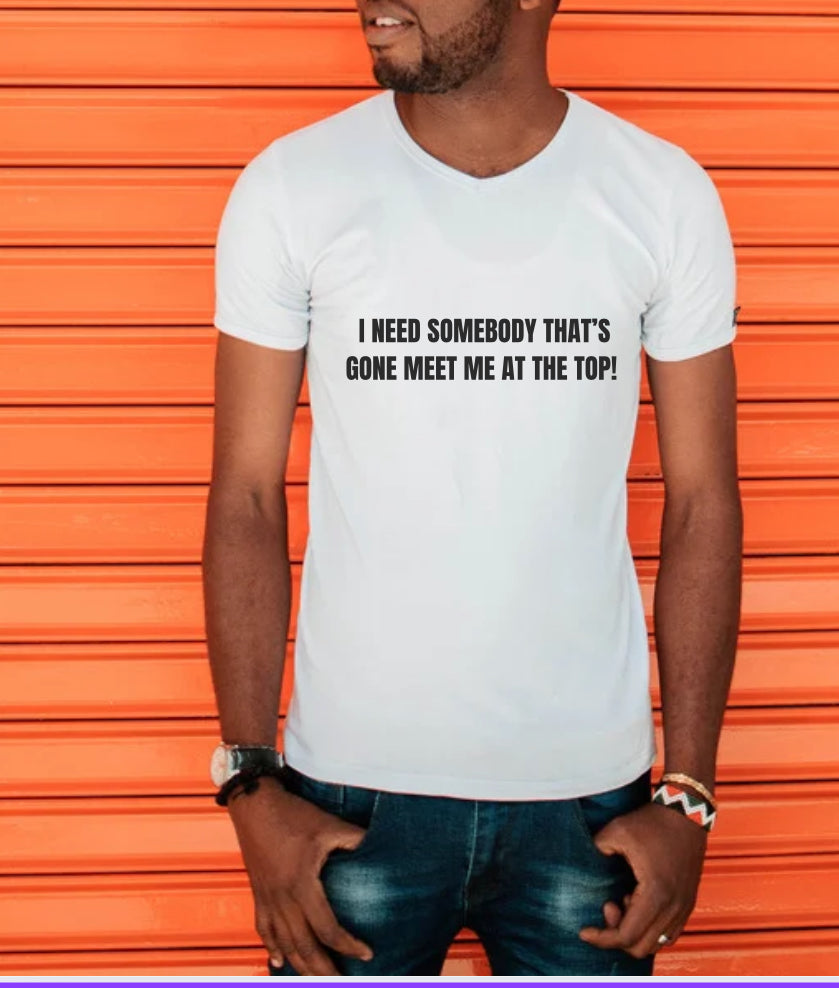 Meet me at the top T-Shirt
