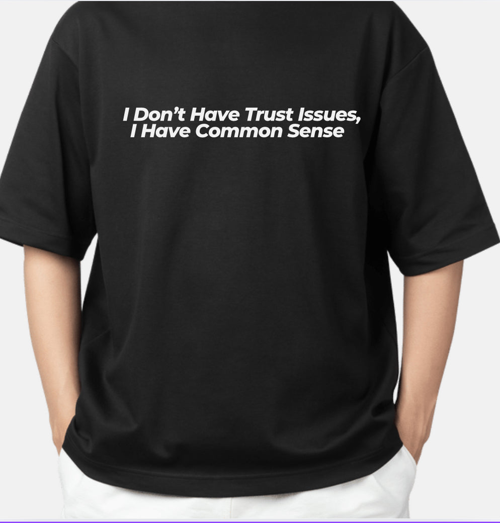Common sense T-shirt