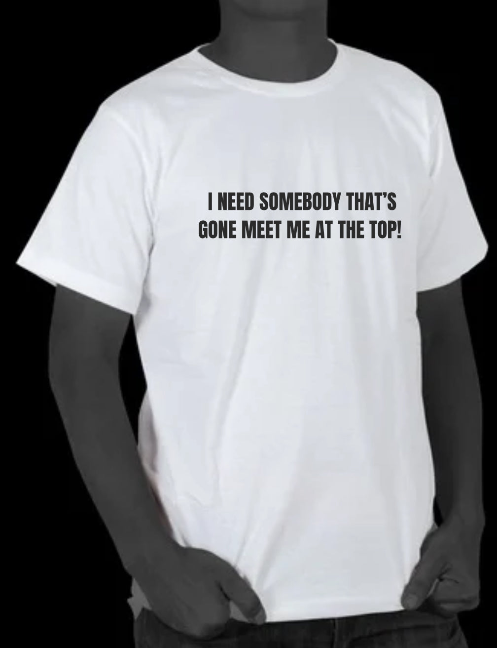 Meet me at the top T-Shirt