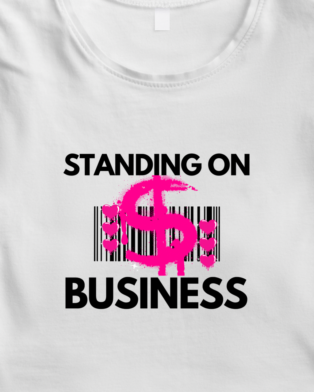 Standing On BUSINESS T-Shirt