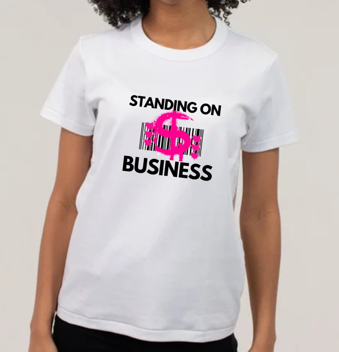 Standing On BUSINESS T-Shirt